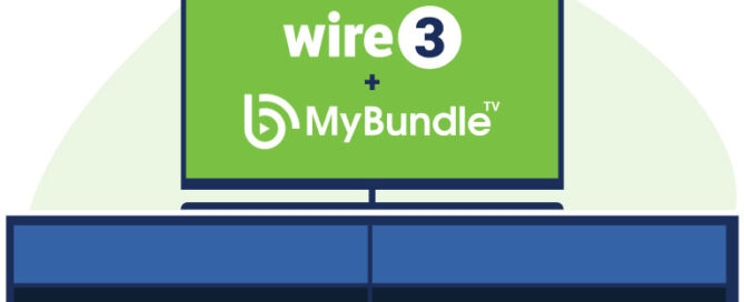 Stream easy with Wire 3 + MyBundleTV
