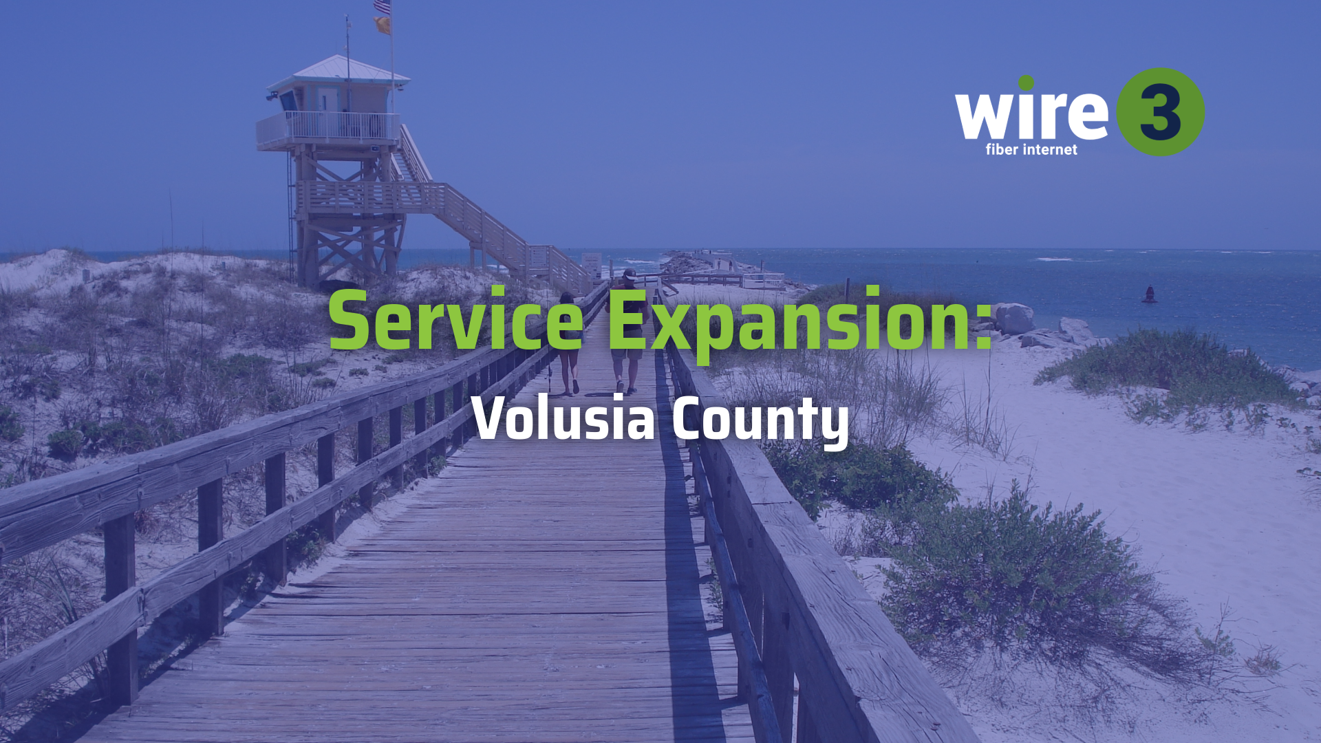 Wire 3 Initial Volusia Expansion Complete